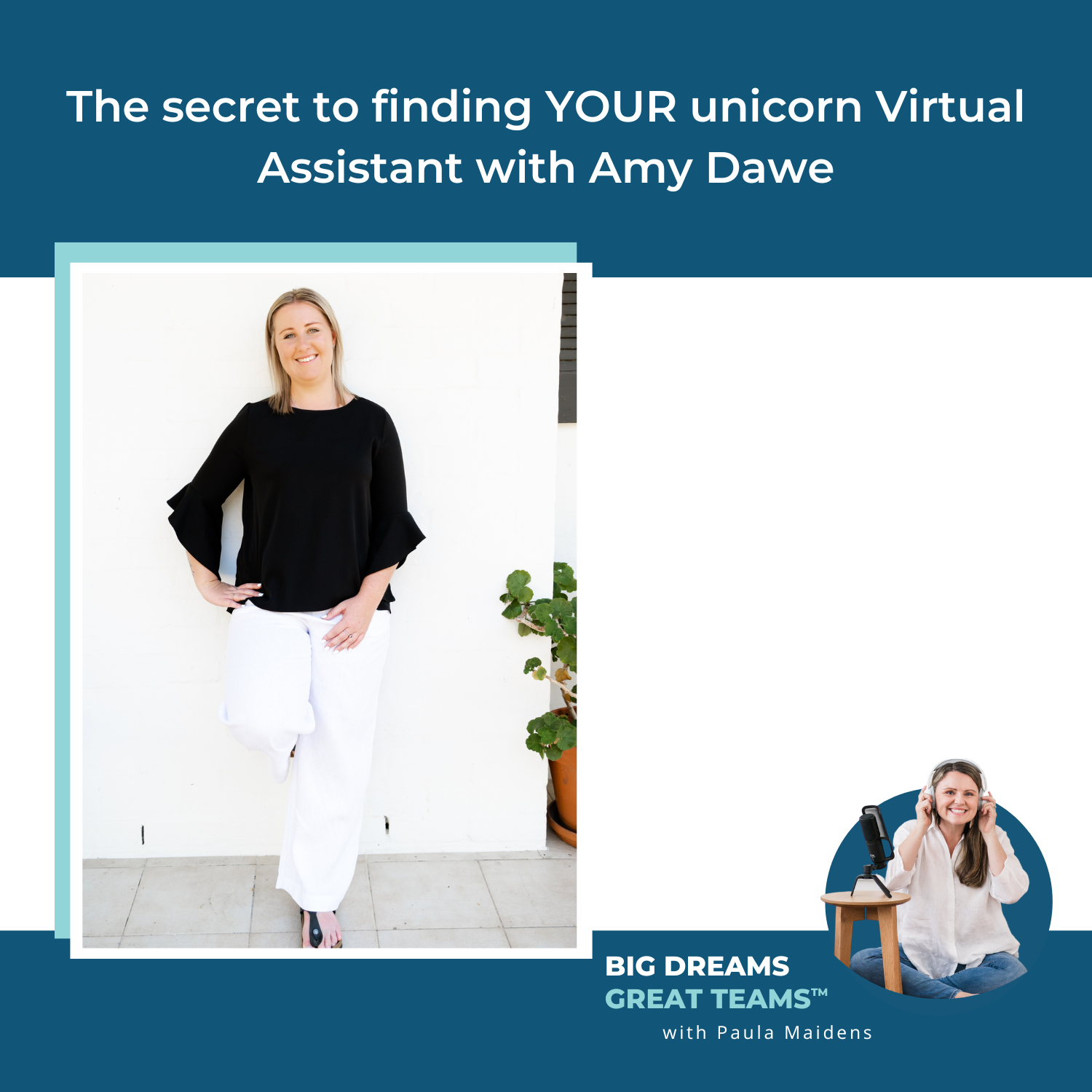 Episode #92 - The secret to finding YOUR unicorn Virtual Assistant with Amy Dawe