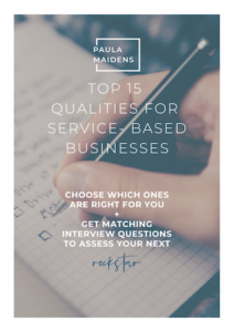Top 15 Hiring QUALITIES List for Service Based Businesses