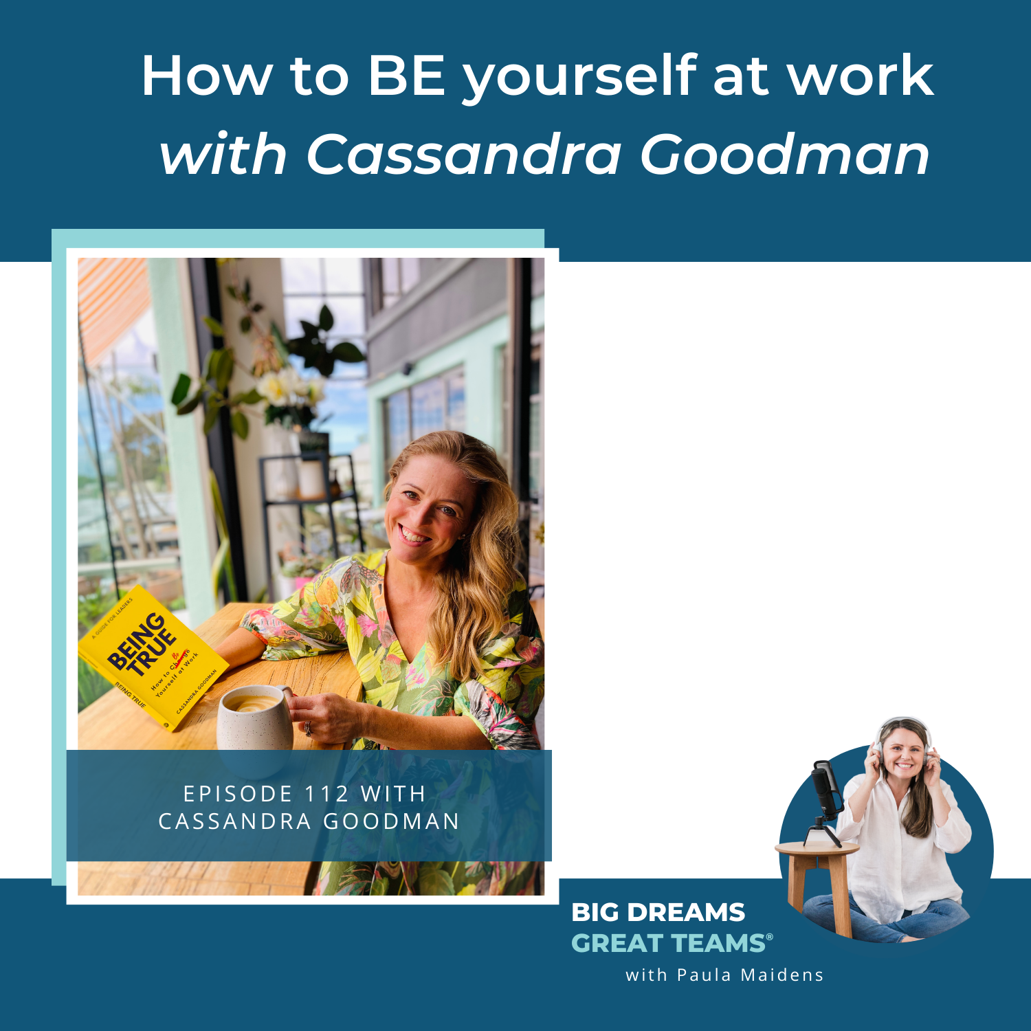 EP-112-How to BE yourself at work with Cassandra Goodman