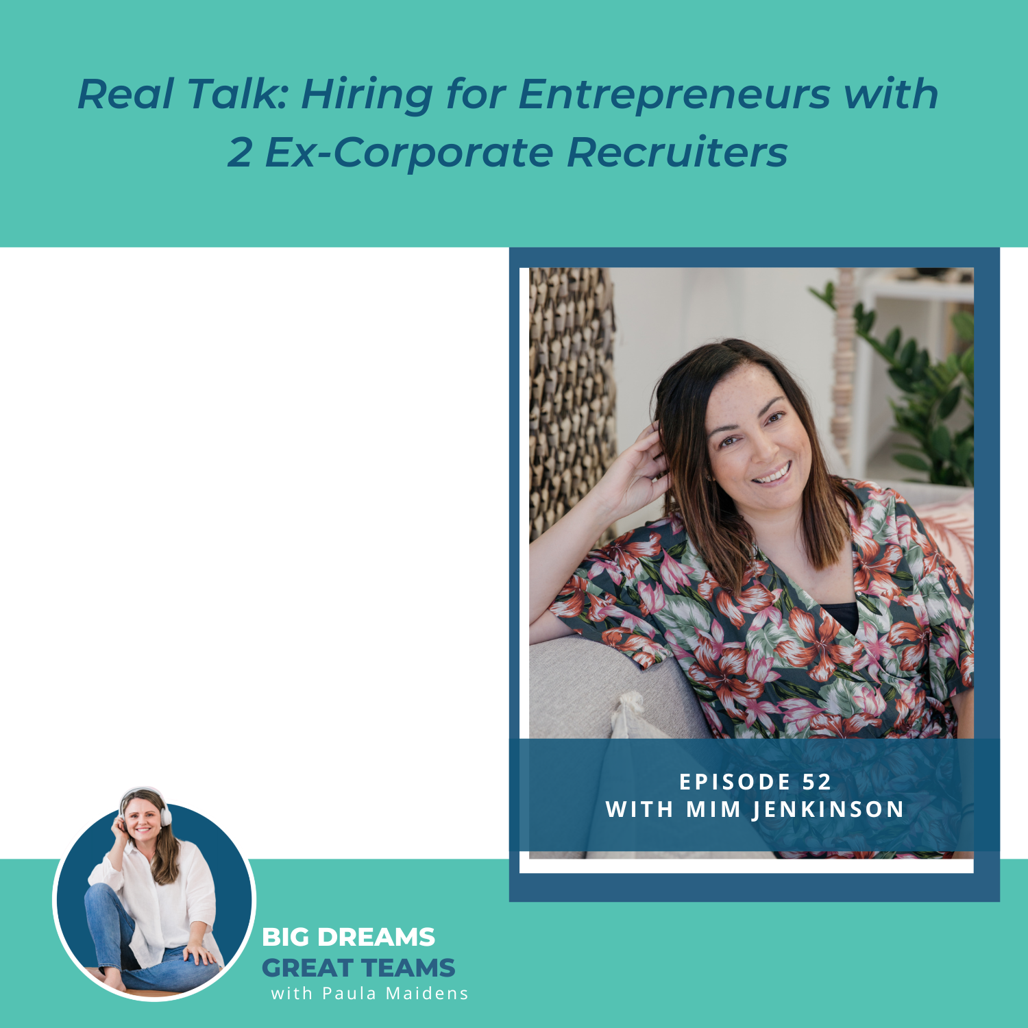 Real Talk: Hiring for Entrepreneurs with 2 Ex-Corporate Recruiters with Mim Jenkinson