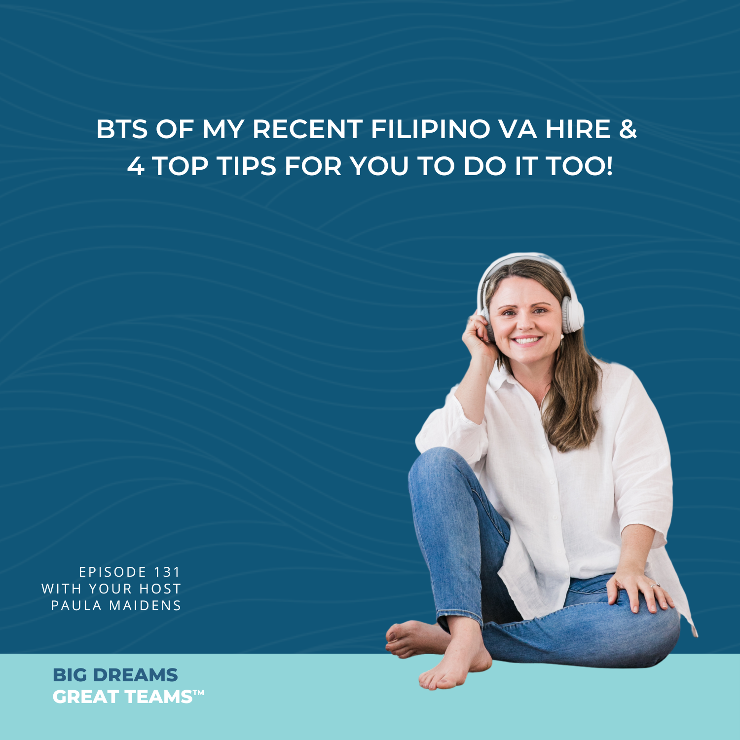 Episode #131 - BTS of My Recent Filipino VA Hire & 4 Top Tips for You To Do It Too!